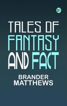 Tales of Fantasy and Fact