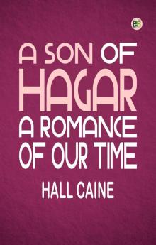 A Son of Hagar A Romance of Our Time