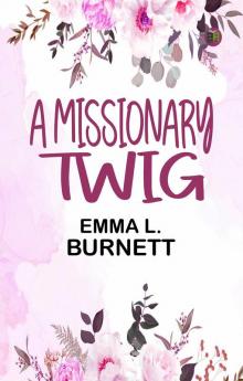A Missionary Twig
