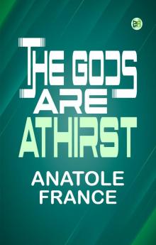 The Gods are Athirst