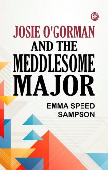 Josie O'Gorman and the Meddlesome Major
