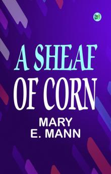 A Sheaf of Corn