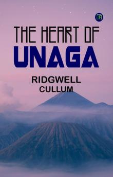 The Heart of Unaga