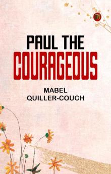 Paul the Courageous