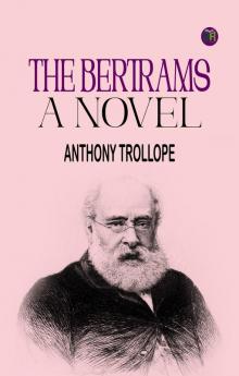 The Bertrams a Novel
