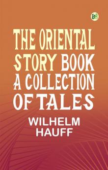The Oriental Story Book A Collection of Tales
