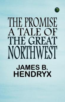 The Promise A Tale of the Great Northwest