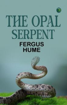 The Opal Serpent