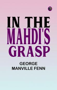 In the Mahdi's Grasp