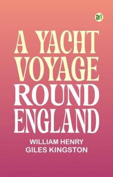 A Yacht Voyage Round England