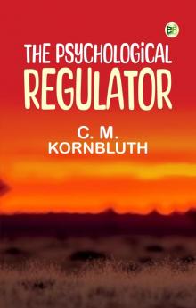 The Psychological Regulator