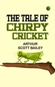 The Tale of Chirpy Cricket