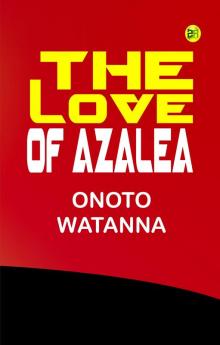 The Love of Azalea
