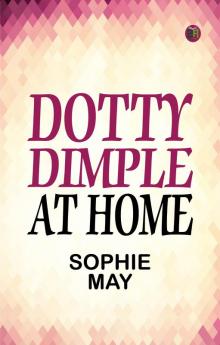 Dotty Dimple At Home