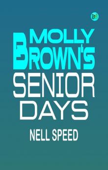Molly Brown's Senior Days