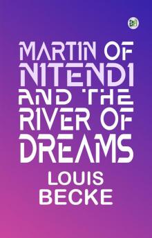 MARTIN OF NITENDI AND THE RIVER OF DREAMS