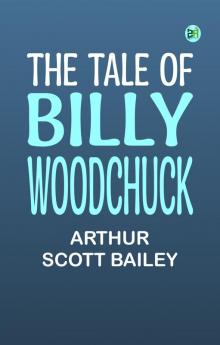 The Tale of Billy Woodchuck