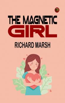 The Magnetic Girl