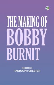 The Making of Bobby Burnit