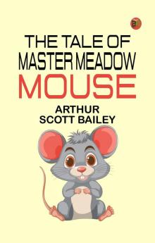 The Tale of Master Meadow Mouse