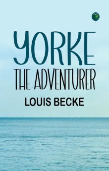 Yorke The Adventurer