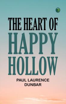 THE HEART OF HAPPY HOLLOW