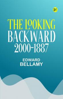 The Looking Backward 2000-1887