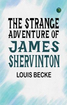 The Strange Adventure of James Shervinton