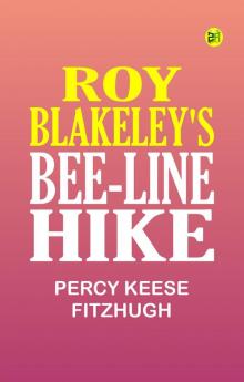 Roy Blakeley's Bee-line Hike