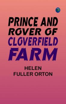 Prince and Rover of Cloverfield Farm