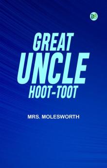 Great Uncle Hoot-Toot