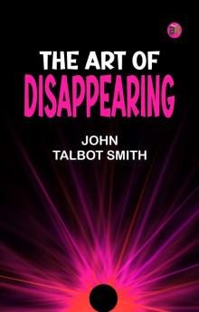 The Art of Disappearing