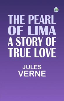 The Pearl of Lima: A Story of True Love
