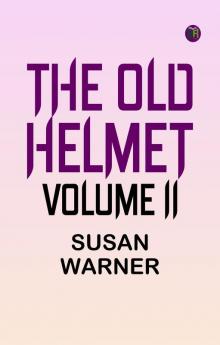 The Old Helmet Volume I