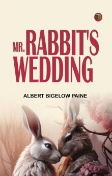 Mr. Rabbit's Wedding