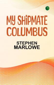 MY SHIPMATE COLUMBUS