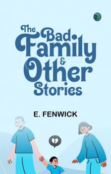 The Bad Family & Other Stories