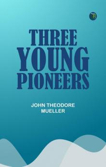 Three Young Pioneers