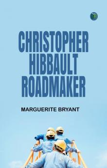 Christopher Hibbault Roadmaker