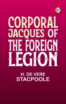 Corporal Jacques of the Foreign Legion