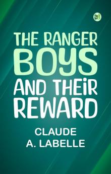 The Ranger Boys and Their Reward