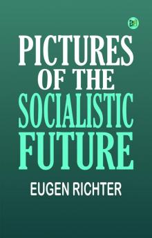 Pictures of the Socialistic Future