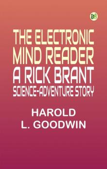 The Electronic Mind Reader: A Rick Brant Science-Adventure Story
