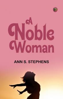 A Noble Woman