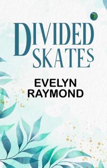 Divided Skates
