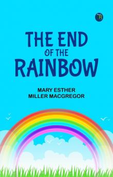 The End of the Rainbow