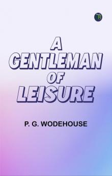A Gentleman of Leisure