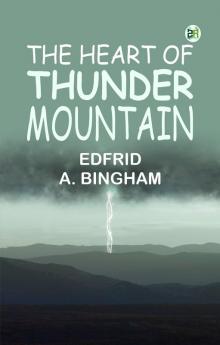 The Heart of Thunder Mountain