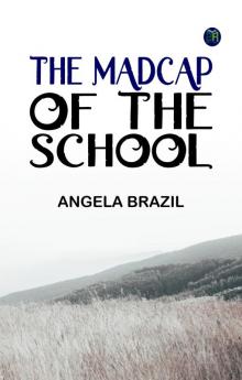 The Madcap of the School