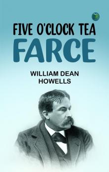 Five O'Clock Tea: Farce